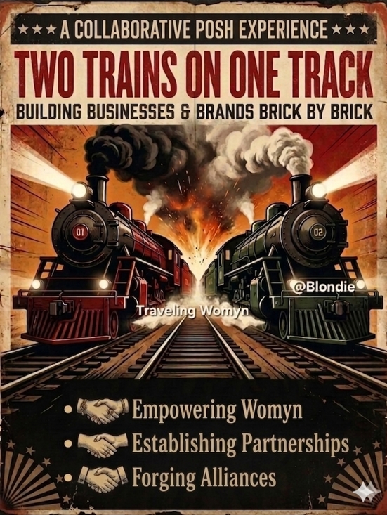 Sign-Up List Notification Other - 6/28 Traveling WOMYN Presents Two Trains One Track: @Blondie and @Divadeals4u861